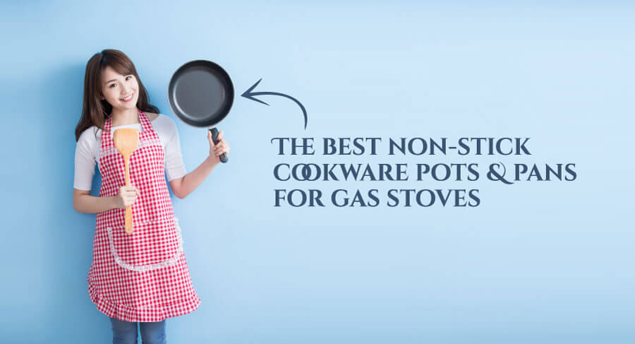best non stick pans for gas stoves a complete buyer's guide, best pots and pans for gas stove, best pots and pans for gas stove non toxic, can you use non stick pans on a gas stove, best pots and pans for gas stove consumer reports, best ceramic cookware for gas stove, best non stick pots and pans for gas stove 2021, best pans for gas stove 2023, best non stick pots and pans for gas stove